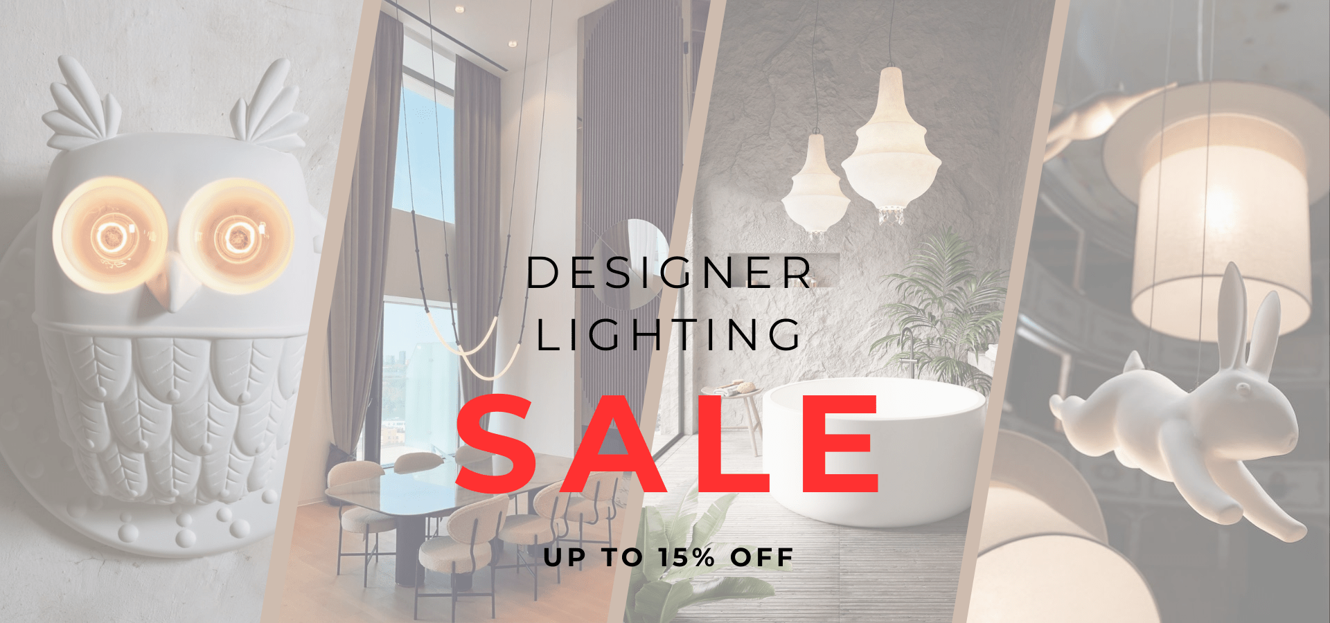 Designer lighting sale up to 15% off